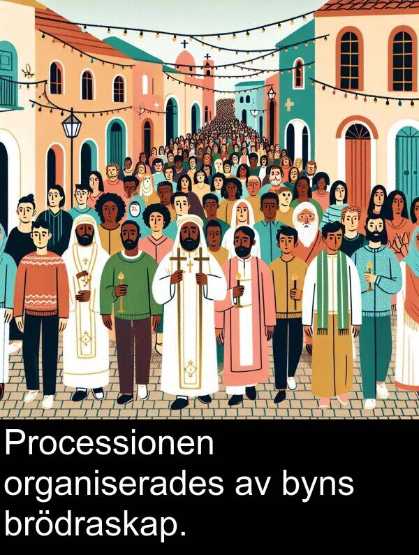 brödraskap: Processionen organiserades av byns brödraskap.