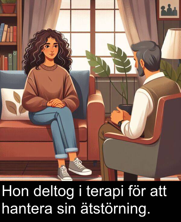 ätstörning: Hon deltog i terapi för att hantera sin ätstörning.