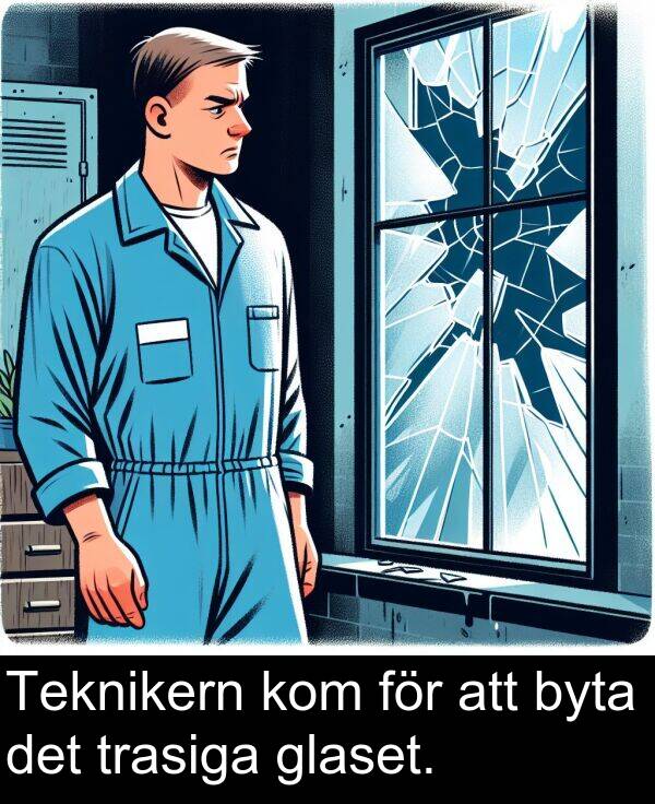 glaset: Teknikern kom för att byta det trasiga glaset.