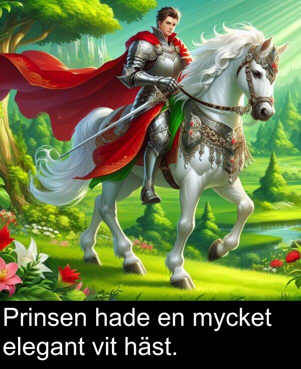 hade: Prinsen hade en mycket elegant vit häst.