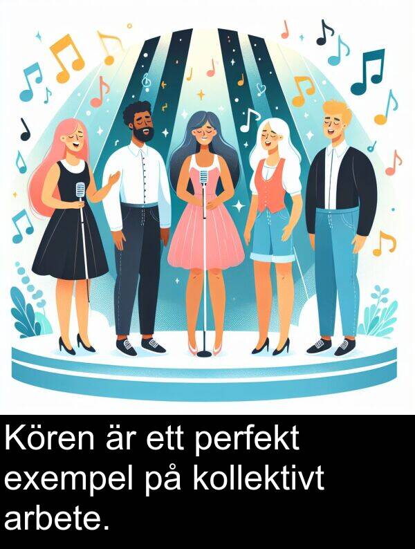 perfekt: Kören är ett perfekt exempel på kollektivt arbete.