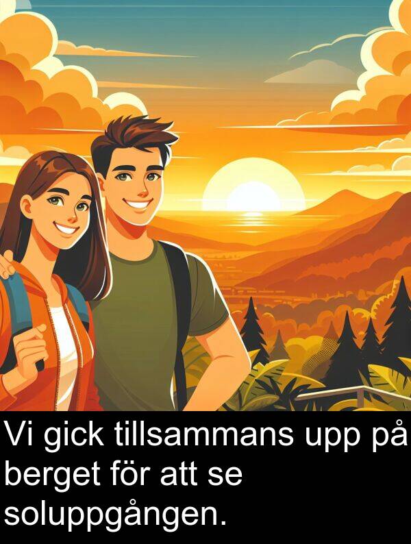 soluppgången: Vi gick tillsammans upp på berget för att se soluppgången.