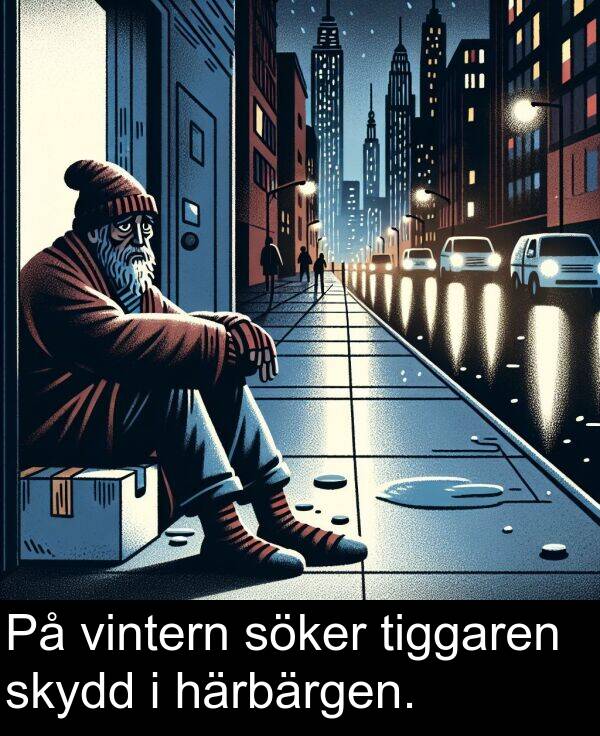 söker: På vintern söker tiggaren skydd i härbärgen.