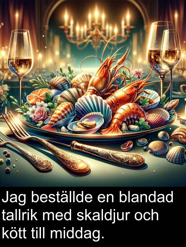 tallrik: Jag beställde en blandad tallrik med skaldjur och kött till middag.