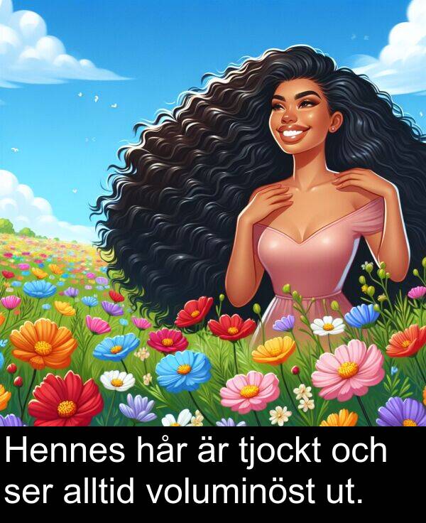hår: Hennes hår är tjockt och ser alltid voluminöst ut.
