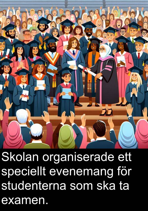 speciellt: Skolan organiserade ett speciellt evenemang för studenterna som ska ta examen.