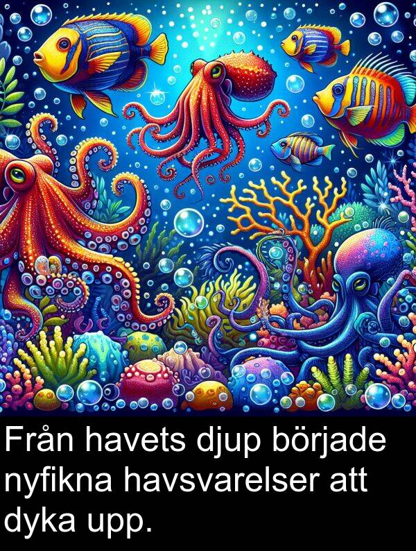 nyfikna: Från havets djup började nyfikna havsvarelser att dyka upp.