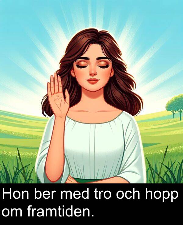 hopp: Hon ber med tro och hopp om framtiden.