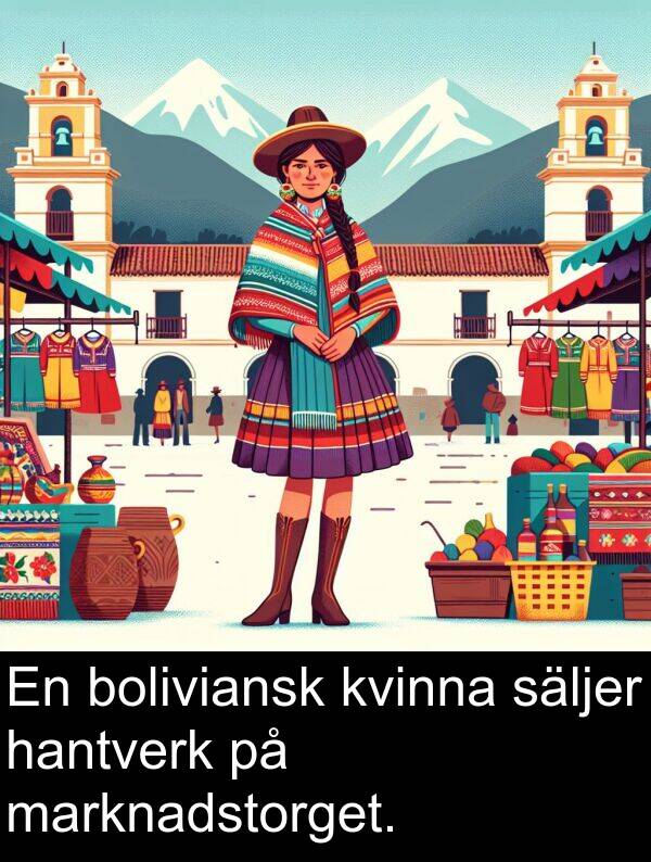 säljer: En boliviansk kvinna säljer hantverk på marknadstorget.