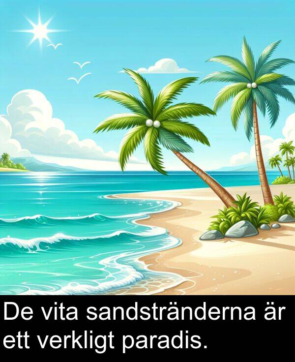 paradis: De vita sandstränderna är ett verkligt paradis.