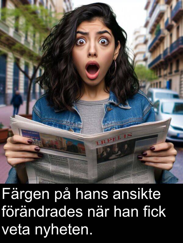 veta: Färgen på hans ansikte förändrades när han fick veta nyheten.
