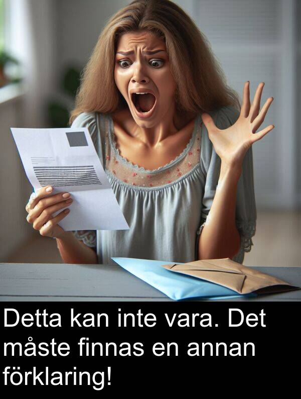 måste: Detta kan inte vara. Det måste finnas en annan förklaring!