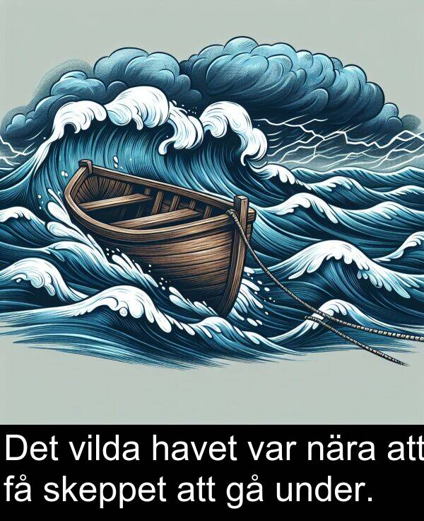nära: Det vilda havet var nära att få skeppet att gå under.