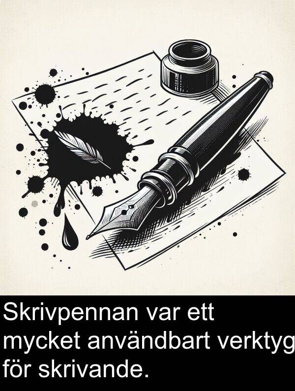 verktyg: Skrivpennan var ett mycket användbart verktyg för skrivande.