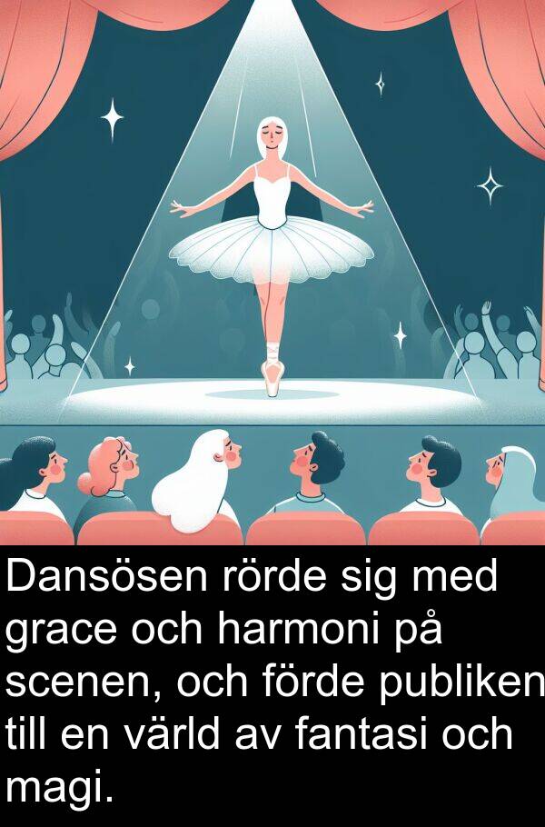 fantasi: Dansösen rörde sig med grace och harmoni på scenen, och förde publiken till en värld av fantasi och magi.