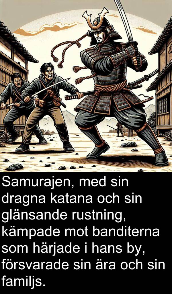 ära: Samurajen, med sin dragna katana och sin glänsande rustning, kämpade mot banditerna som härjade i hans by, försvarade sin ära och sin familjs.