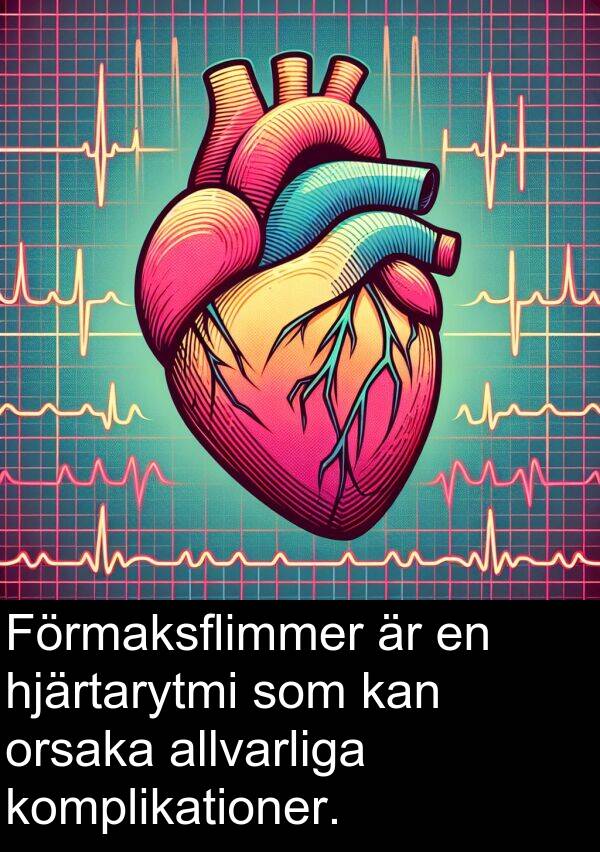 hjärtarytmi: Förmaksflimmer är en hjärtarytmi som kan orsaka allvarliga komplikationer.