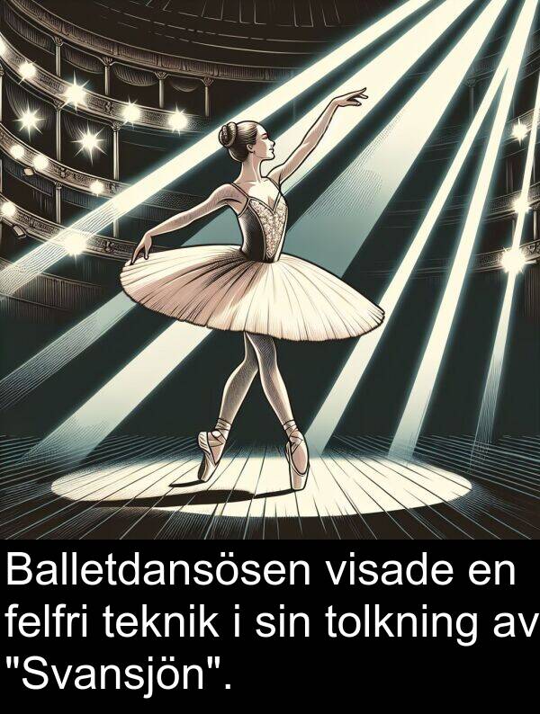 tolkning: Balletdansösen visade en felfri teknik i sin tolkning av "Svansjön".