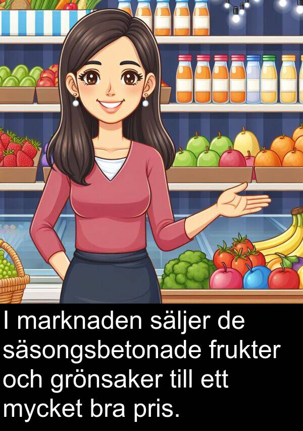 säljer: I marknaden säljer de säsongsbetonade frukter och grönsaker till ett mycket bra pris.
