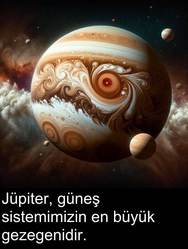 gezegenidir: Jüpiter, güneş sistemimizin en büyük gezegenidir.