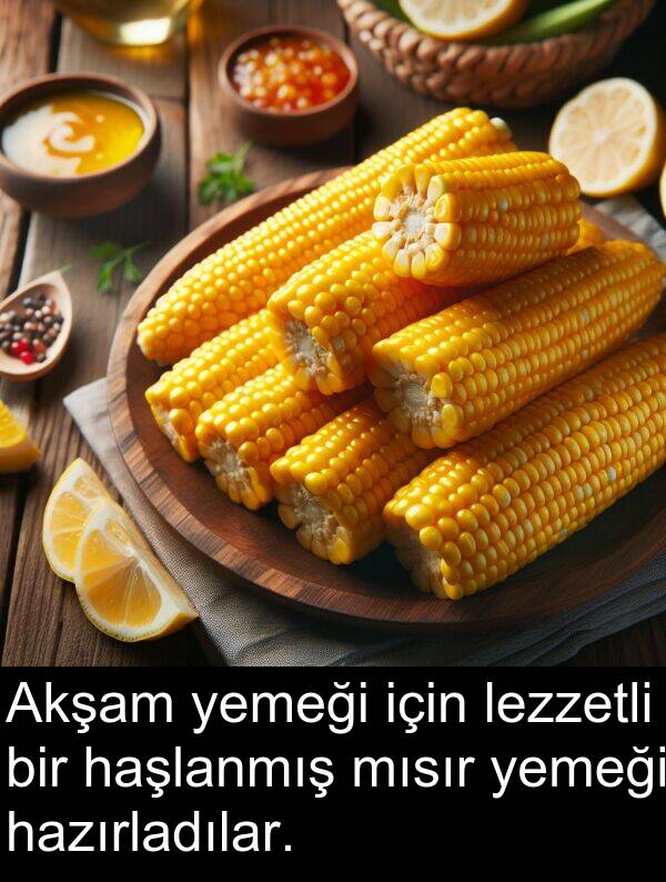 haşlanmış: Akşam yemeği için lezzetli bir haşlanmış mısır yemeği hazırladılar.