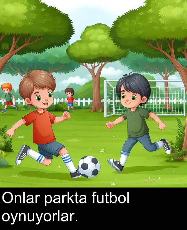 futbol: Onlar parkta futbol oynuyorlar.