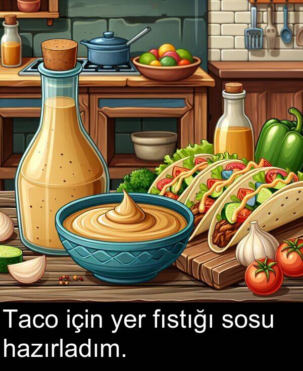 fıstığı: Taco için yer fıstığı sosu hazırladım.