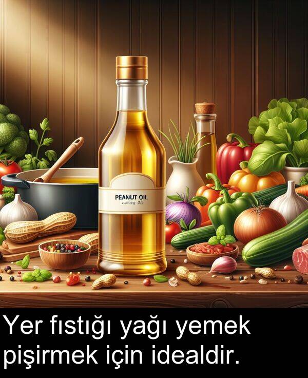 yağı: Yer fıstığı yağı yemek pişirmek için idealdir.