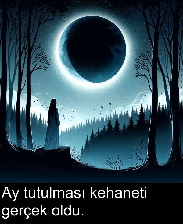 gerçek: Ay tutulması kehaneti gerçek oldu.