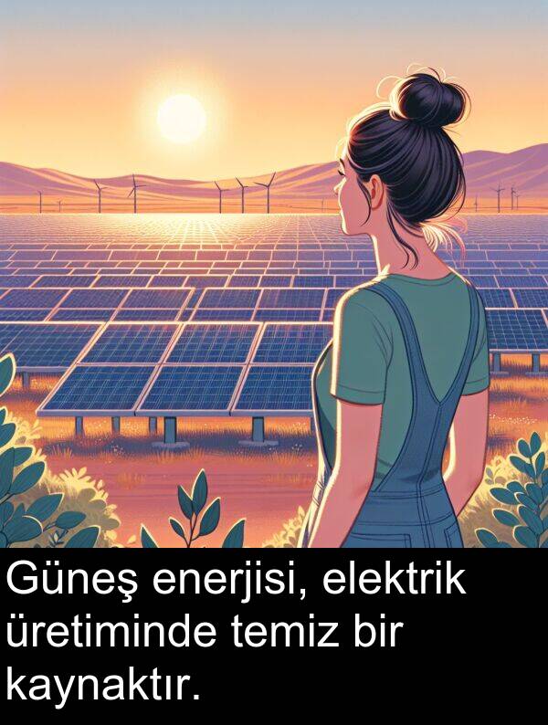 elektrik: Güneş enerjisi, elektrik üretiminde temiz bir kaynaktır.