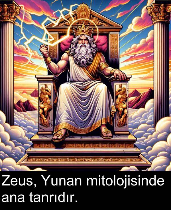 ana: Zeus, Yunan mitolojisinde ana tanrıdır.