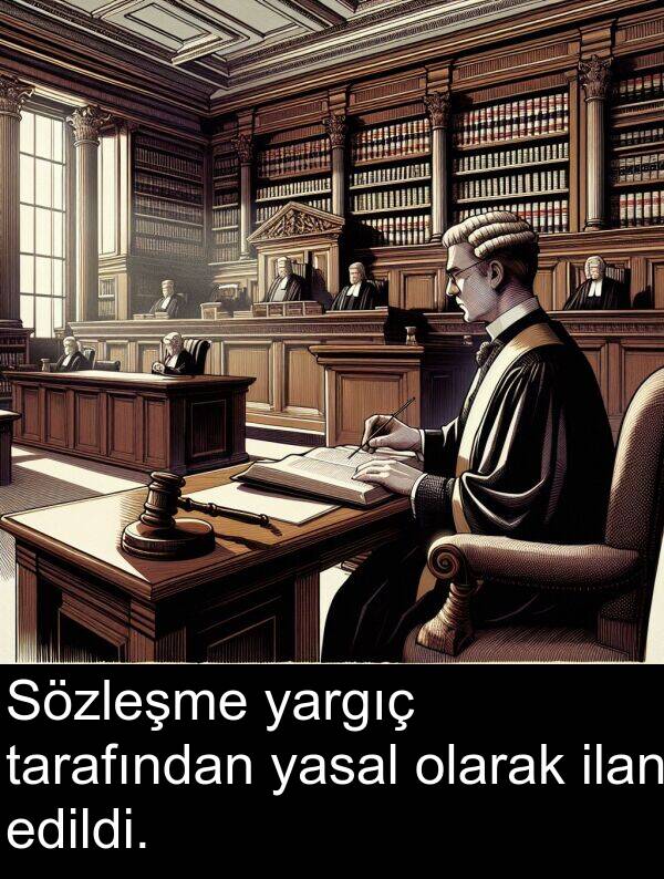 edildi: Sözleşme yargıç tarafından yasal olarak ilan edildi.