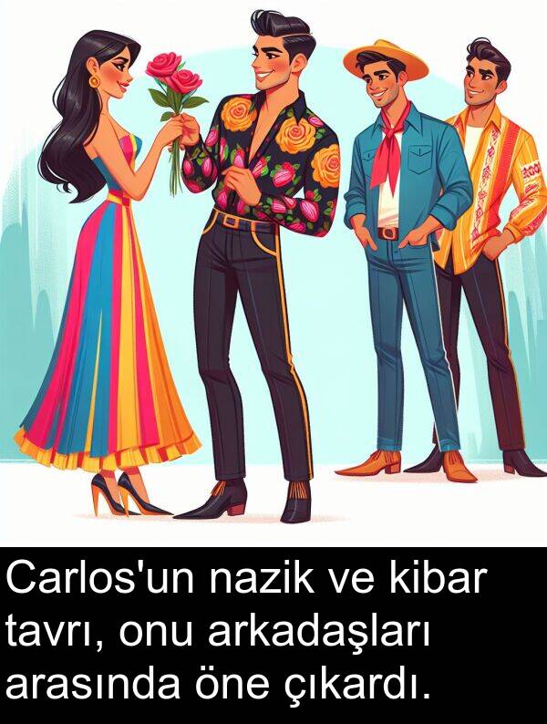nazik: Carlos'un nazik ve kibar tavrı, onu arkadaşları arasında öne çıkardı.