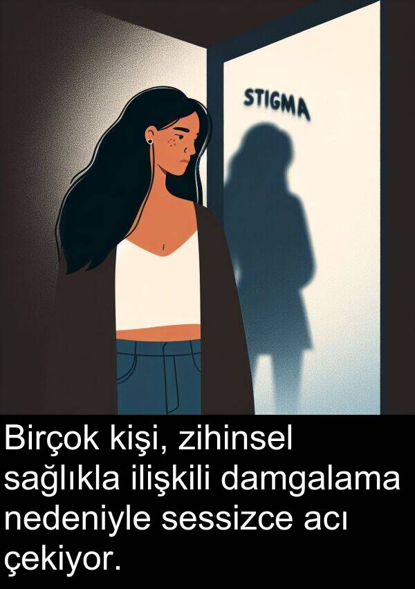 acı: Birçok kişi, zihinsel sağlıkla ilişkili damgalama nedeniyle sessizce acı çekiyor.