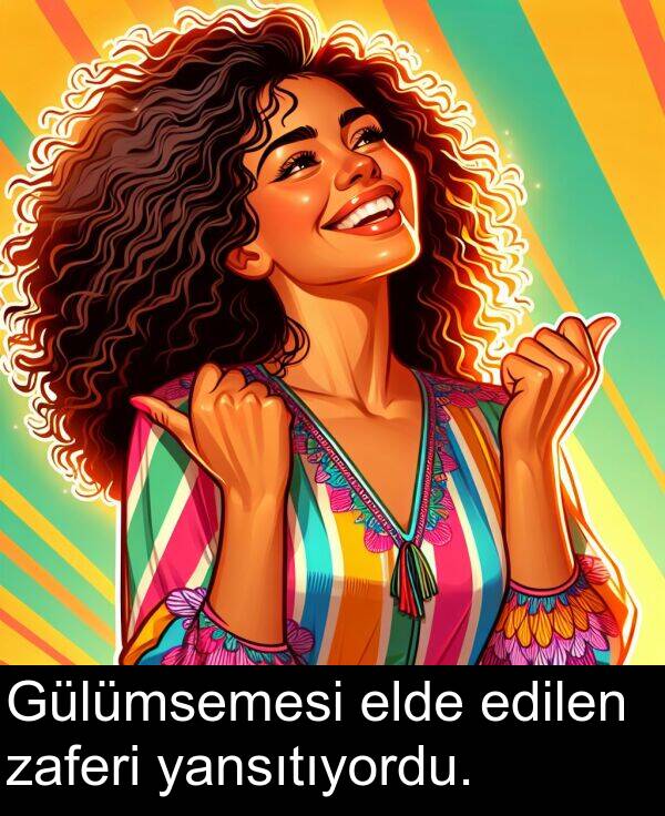 edilen: Gülümsemesi elde edilen zaferi yansıtıyordu.