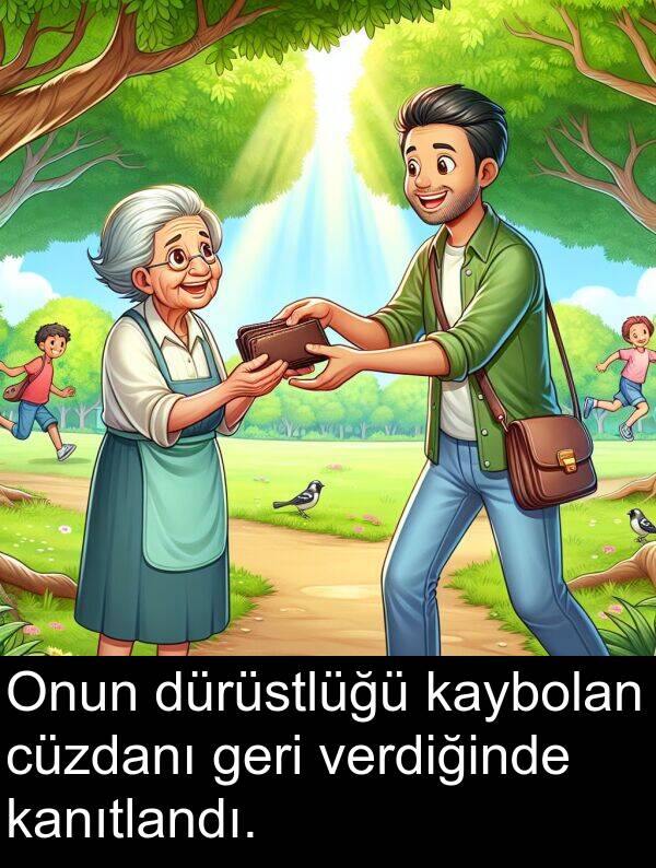kanıtlandı: Onun dürüstlüğü kaybolan cüzdanı geri verdiğinde kanıtlandı.