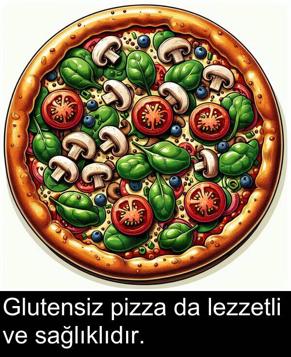 sağlıklıdır: Glutensiz pizza da lezzetli ve sağlıklıdır.