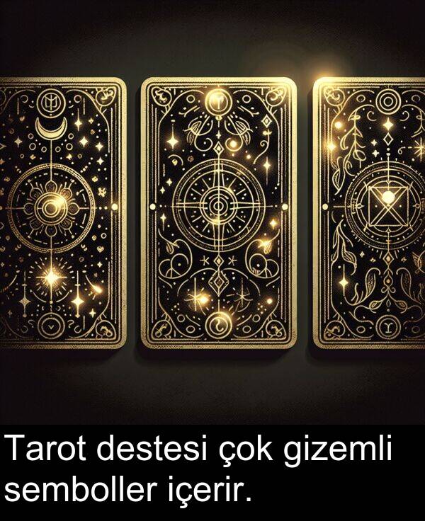 semboller: Tarot destesi çok gizemli semboller içerir.