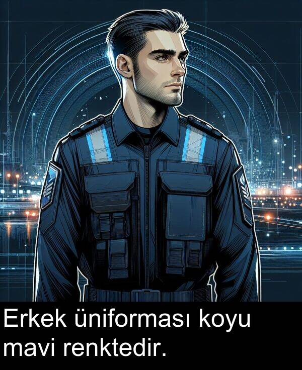 renktedir: Erkek üniforması koyu mavi renktedir.