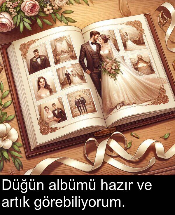 hazır: Düğün albümü hazır ve artık görebiliyorum.