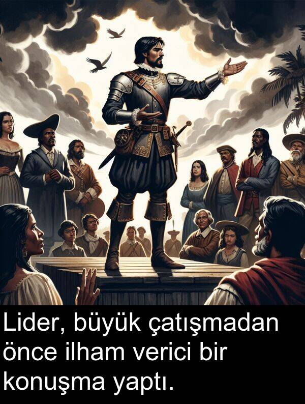 yaptı: Lider, büyük çatışmadan önce ilham verici bir konuşma yaptı.