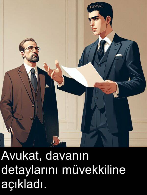 açıkladı: Avukat, davanın detaylarını müvekkiline açıkladı.