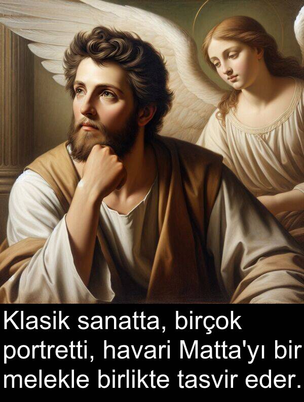 sanatta: Klasik sanatta, birçok portretti, havari Matta'yı bir melekle birlikte tasvir eder.