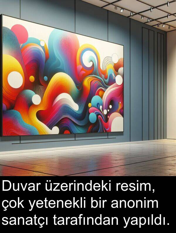 sanatçı: Duvar üzerindeki resim, çok yetenekli bir anonim sanatçı tarafından yapıldı.