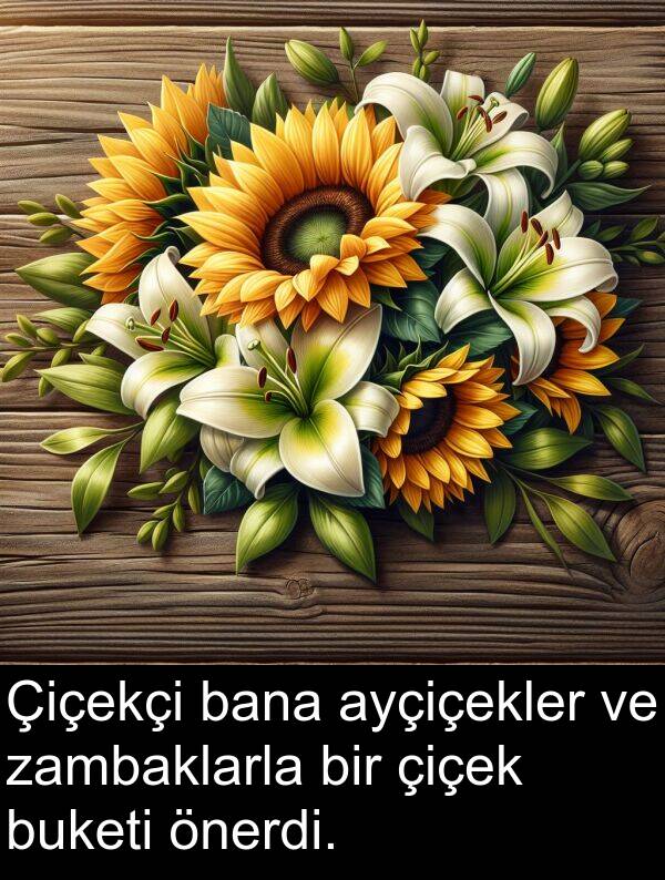 bana: Çiçekçi bana ayçiçekler ve zambaklarla bir çiçek buketi önerdi.