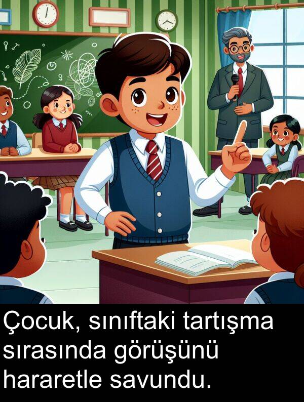 sınıftaki: Çocuk, sınıftaki tartışma sırasında görüşünü hararetle savundu.