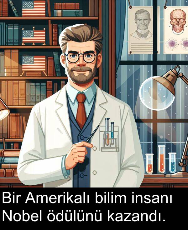bilim: Bir Amerikalı bilim insanı Nobel ödülünü kazandı.