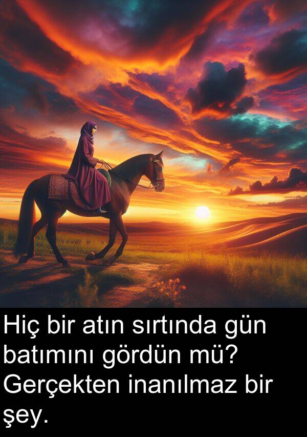 inanılmaz: Hiç bir atın sırtında gün batımını gördün mü? Gerçekten inanılmaz bir şey.