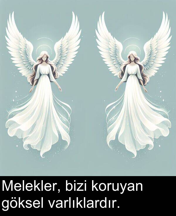 varlıklardır: Melekler, bizi koruyan göksel varlıklardır.