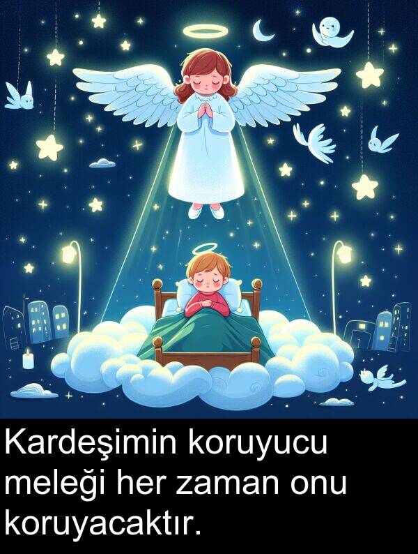 meleği: Kardeşimin koruyucu meleği her zaman onu koruyacaktır.